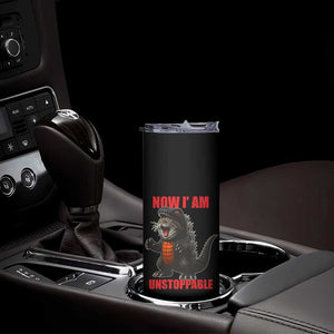 Now I Am Unstoppable Skinny Tumbler Funny Cat Japanese Anime Kawaii TS14 Print Your Wear