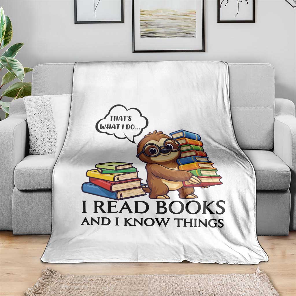That Is What I Do I Read Books Throw Blanket Funny Sloth Book Lover TS14 Print Your Wear