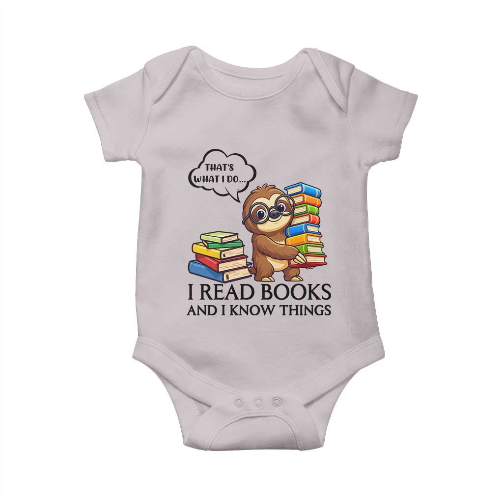 That Is What I Do I Read Books Baby Onesie Funny Sloth Book Lover TS14 Ice Gray Print Your Wear
