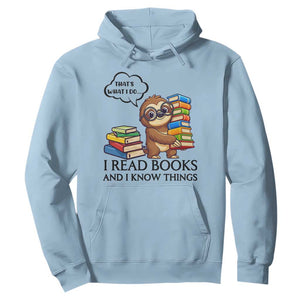 That Is What I Do I Read Books Hoodie Funny Sloth Book Lover TS14 Light Blue Print Your Wear