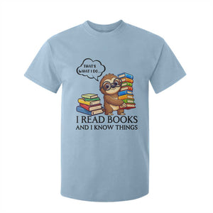 That Is What I Do I Read Books T Shirt For Kid Funny Sloth Book Lover TS14 Light Blue Print Your Wear
