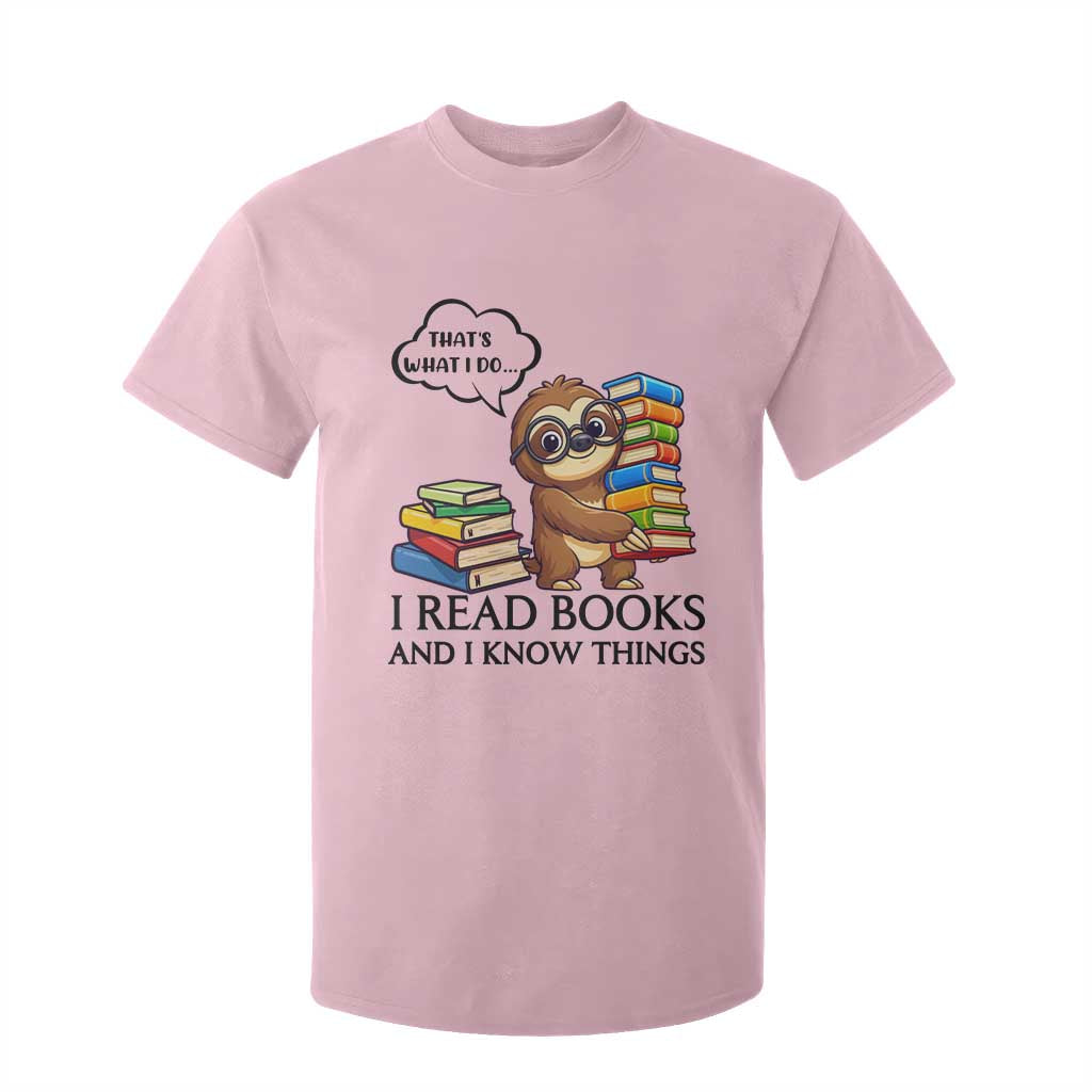 That Is What I Do I Read Books T Shirt For Kid Funny Sloth Book Lover TS14 Light Pink Print Your Wear