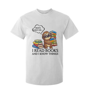 That Is What I Do I Read Books T Shirt For Kid Funny Sloth Book Lover TS14 White Print Your Wear