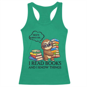 That Is What I Do I Read Books Racerback Tank Top Funny Sloth Book Lover TS14 Irish Green Print Your Wear