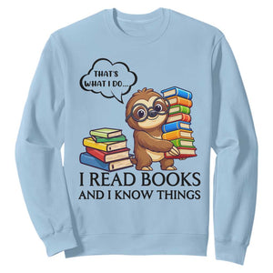 That Is What I Do I Read Books Sweatshirt Funny Sloth Book Lover TS14 Light Blue Print Your Wear