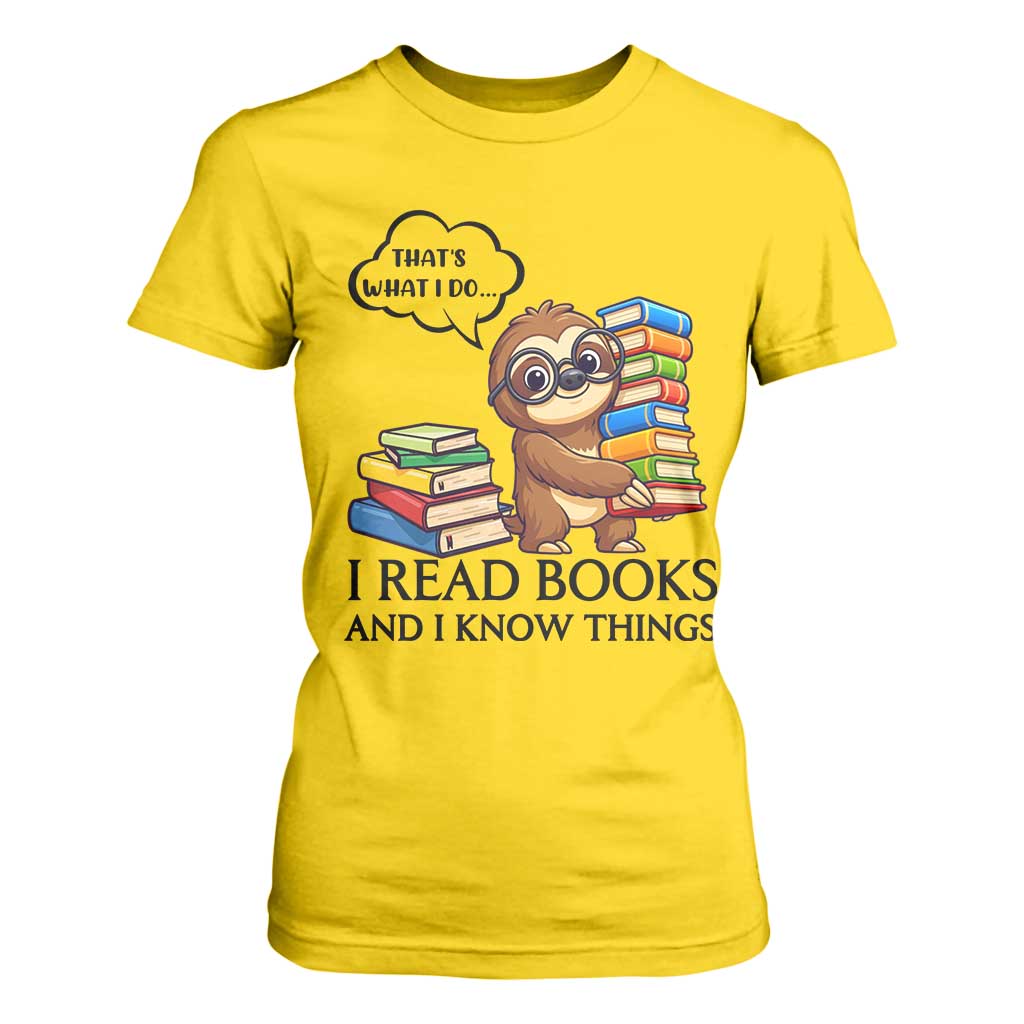 That Is What I Do I Read Books T Shirt For Women Funny Sloth Book Lover TS14 Daisy Print Your Wear