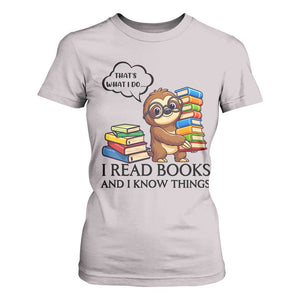 That Is What I Do I Read Books T Shirt For Women Funny Sloth Book Lover TS14 Ice Gray Print Your Wear