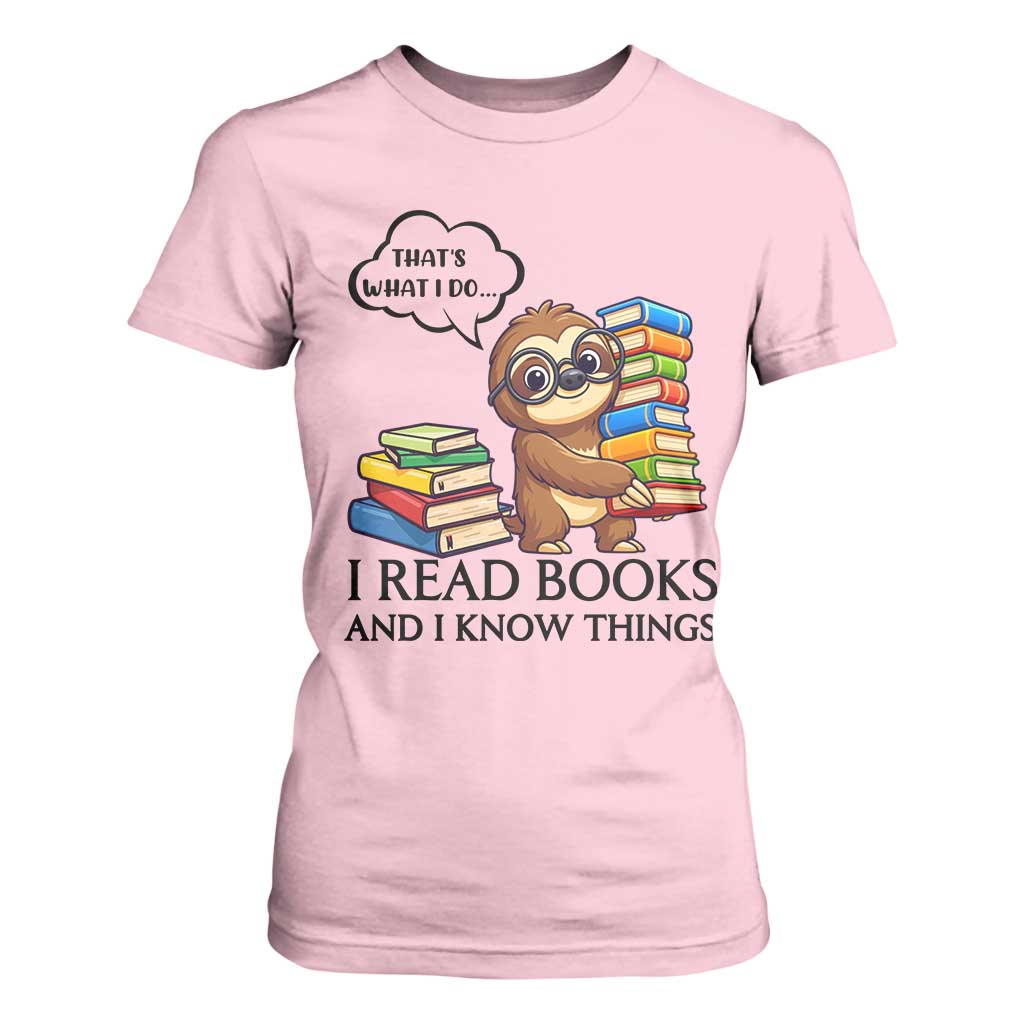 That Is What I Do I Read Books T Shirt For Women Funny Sloth Book Lover TS14 Light Pink Print Your Wear