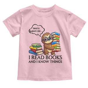 That Is What I Do I Read Books Toddler T Shirt Funny Sloth Book Lover TS14 Light Pink Print Your Wear