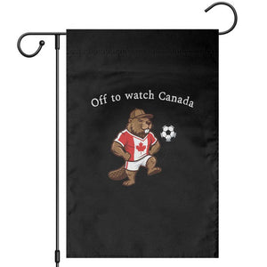 Off to Watch Canada Garden Flag Patriotic Canadian Beaver Football Soccer Fan Gift