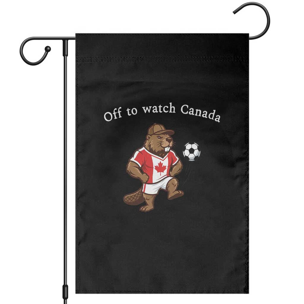 Off to Watch Canada Garden Flag Patriotic Canadian Beaver Football Soccer Fan Gift TS14 Black Print Your Wear