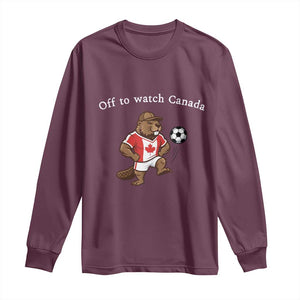 Off to Watch Canada Long Sleeve Shirt Patriotic Canadian Beaver Football Soccer Fan Gift