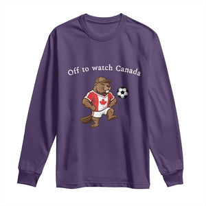 Off to Watch Canada Long Sleeve Shirt Patriotic Canadian Beaver Football Soccer Fan Gift