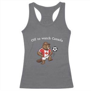 Off to Watch Canada Racerback Tank Top Patriotic Canadian Beaver Football Soccer Fan Gift