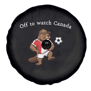 Off to Watch Canada Spare Tire Cover Patriotic Canadian Beaver Football Soccer Fan Gift