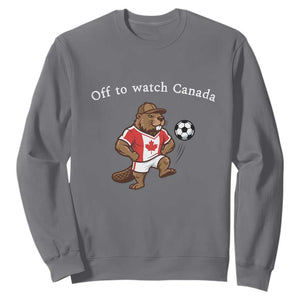 Off to Watch Canada Sweatshirt Patriotic Canadian Beaver Football Soccer Fan Gift