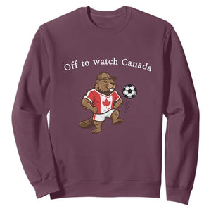 Off to Watch Canada Sweatshirt Patriotic Canadian Beaver Football Soccer Fan Gift