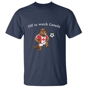 Off to Watch Canada T Shirt Patriotic Canadian Beaver Football Soccer Fan Gift