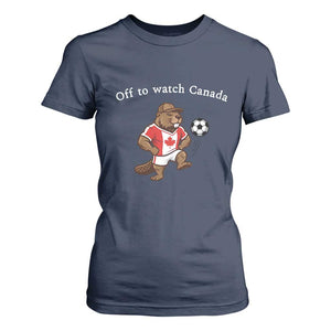 Off to Watch Canada T Shirt For Women Patriotic Canadian Beaver Football Soccer Fan Gift
