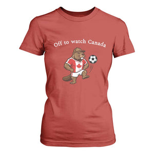 Off to Watch Canada T Shirt For Women Patriotic Canadian Beaver Football Soccer Fan Gift