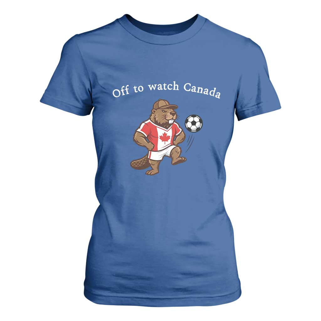 Off to Watch Canada T Shirt For Women Patriotic Canadian Beaver Football Soccer Fan Gift