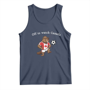 Off to Watch Canada Tank Top Patriotic Canadian Beaver Football Soccer Fan Gift