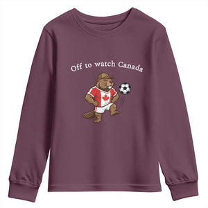 Off to Watch Canada Youth Sweatshirt Patriotic Canadian Beaver Football Soccer Fan Gift