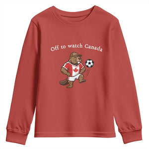 Off to Watch Canada Youth Sweatshirt Patriotic Canadian Beaver Football Soccer Fan Gift