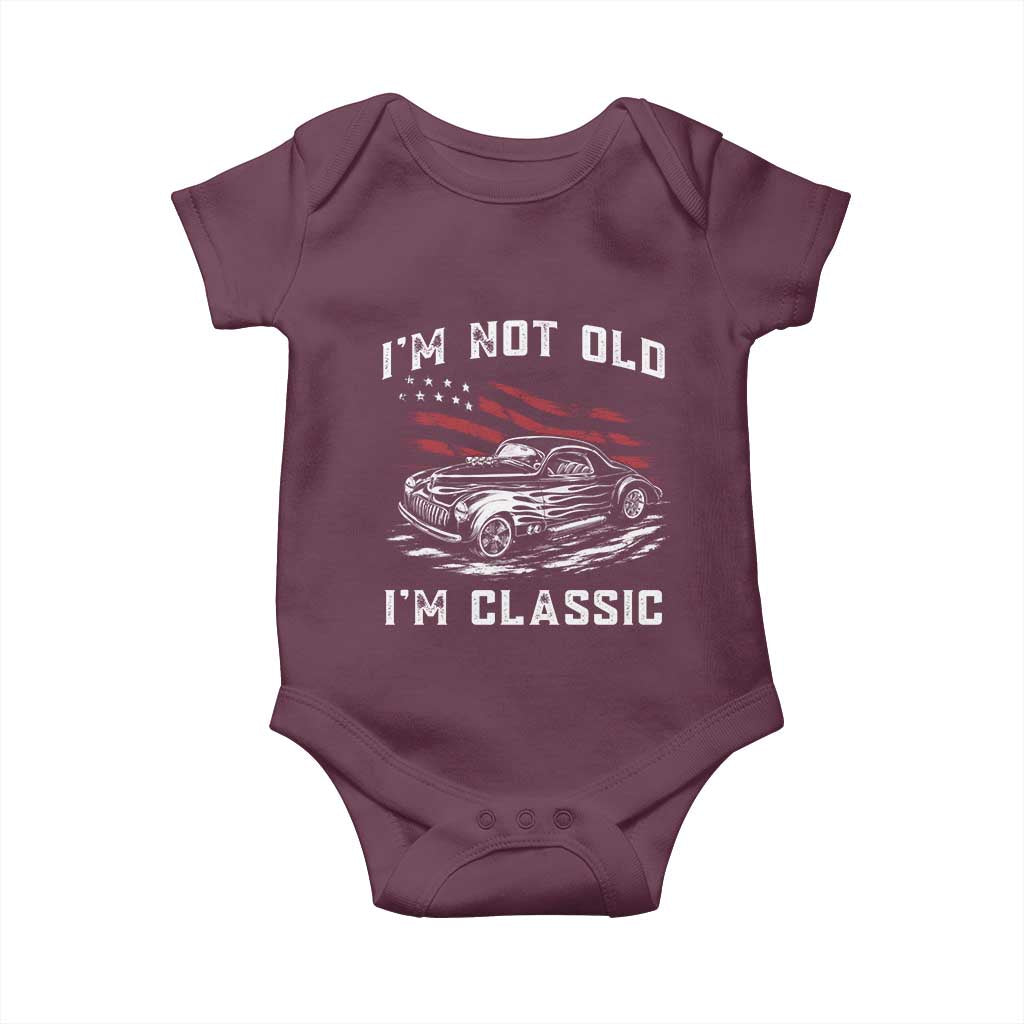 I'm Not Old I'm Classic Baby Onesie 1941 American Classic Hotrod TS14 Maroon Print Your Wear