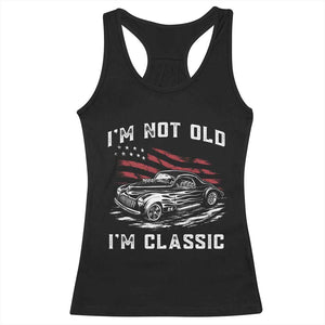 I'm Not Old I'm Classic Racerback Tank Top 1941 American Classic Hotrod TS14 Black Print Your Wear