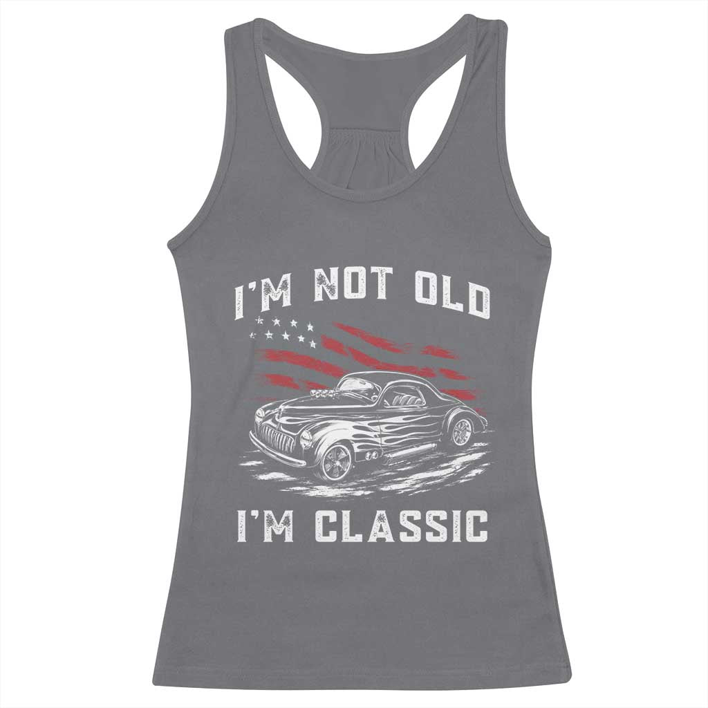 I'm Not Old I'm Classic Racerback Tank Top 1941 American Classic Hotrod TS14 Charcoal Print Your Wear