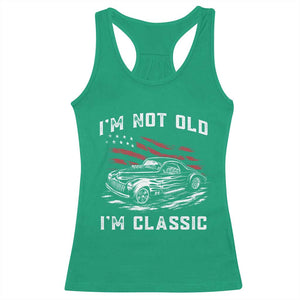 I'm Not Old I'm Classic Racerback Tank Top 1941 American Classic Hotrod TS14 Irish Green Print Your Wear