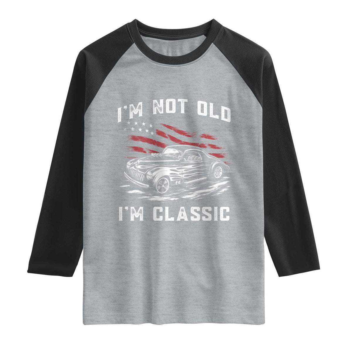 I'm Not Old I'm Classic Raglan Shirt 1941 American Classic Hotrod TS14 Heather Gray Black Print Your Wear