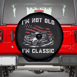 I'm Not Old I'm Classic Spare Tire Cover 1941 American Classic Hotrod TS14 Black Print Your Wear