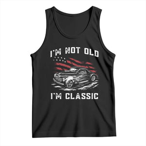 I'm Not Old I'm Classic Tank Top 1941 American Classic Hotrod TS14 Black Print Your Wear