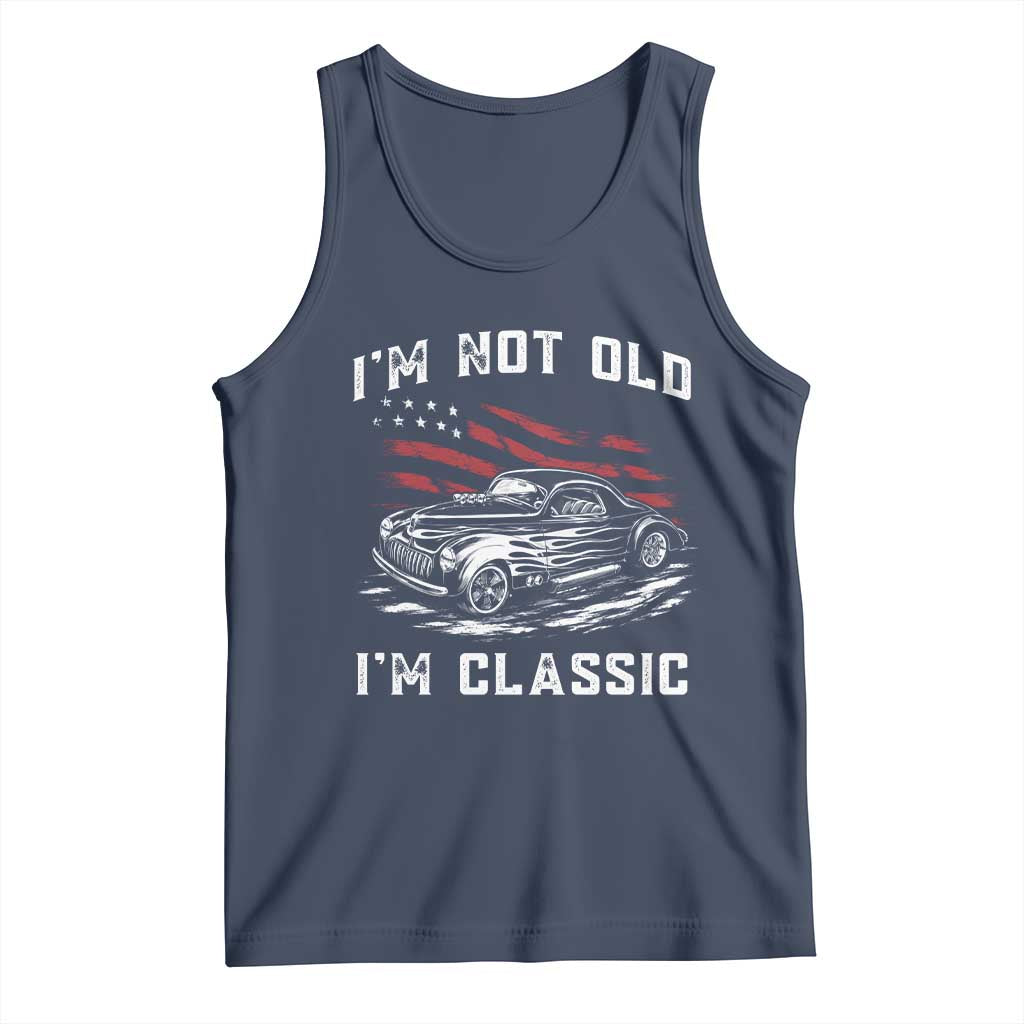 I'm Not Old I'm Classic Tank Top 1941 American Classic Hotrod TS14 Navy Print Your Wear