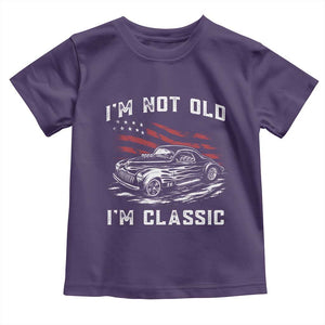 I'm Not Old I'm Classic Toddler T Shirt 1941 American Classic Hotrod TS14 Purple Print Your Wear