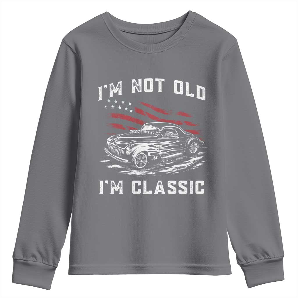 I'm Not Old I'm Classic Youth Sweatshirt 1941 American Classic Hotrod TS14 Charcoal Print Your Wear