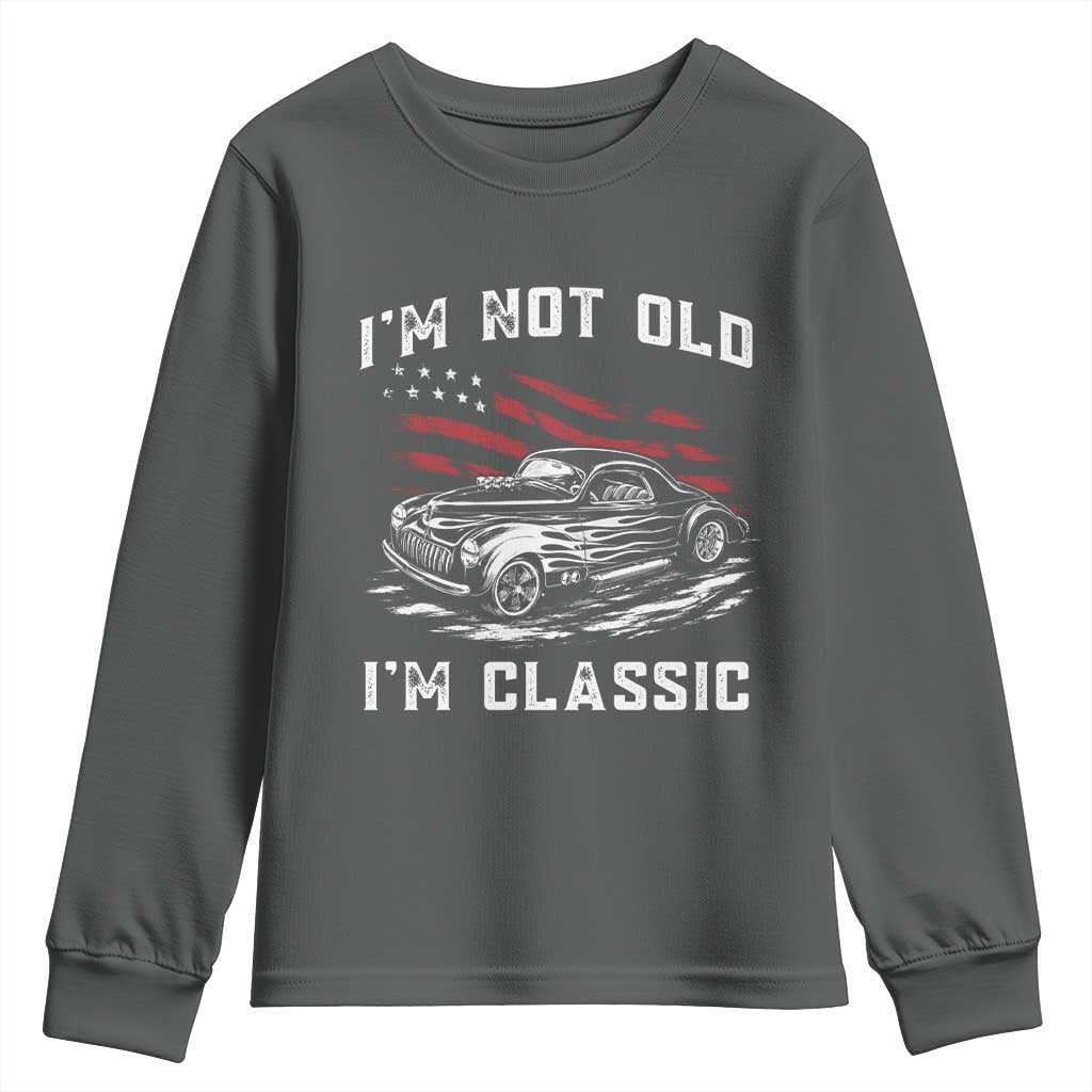 I'm Not Old I'm Classic Youth Sweatshirt 1941 American Classic Hotrod TS14 Dark Heather Print Your Wear