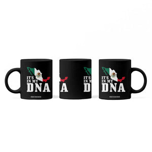It's in My DNA Mexican Proud Hispanic Gift Mexico Flag Coffee Mug TS14 Print Your Wear