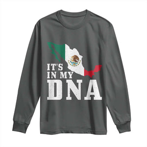 It's in My DNA Mexican Proud Hispanic Gift Mexico Flag Long Sleeve Shirt TS14 Dark Heather Print Your Wear