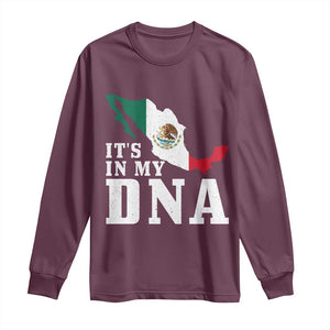 It's in My DNA Mexican Proud Hispanic Gift Mexico Flag Long Sleeve Shirt TS14 Maroon Print Your Wear