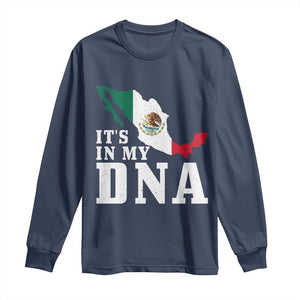 It's in My DNA Mexican Proud Hispanic Gift Mexico Flag Long Sleeve Shirt TS14 Navy Print Your Wear