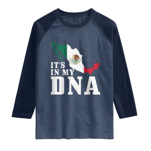 It's in My DNA Mexican Proud Hispanic Gift Mexico Flag Raglan Shirt TS14 Heather Denim Navy Print Your Wear