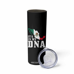 It's in My DNA Mexican Proud Hispanic Gift Mexico Flag Skinny Tumbler TS14 Print Your Wear