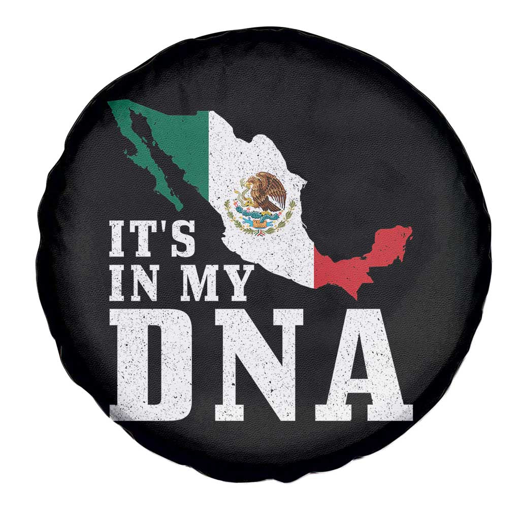 It's in My DNA Mexican Proud Hispanic Gift Mexico Flag Spare Tire Cover TS14 Print Your Wear