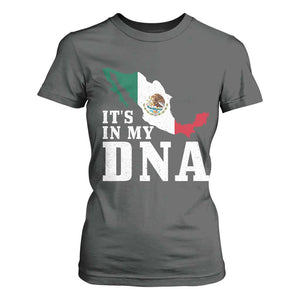 It's in My DNA Mexican Proud Hispanic Gift Mexico Flag T Shirt For Women TS14 Dark Heather Print Your Wear