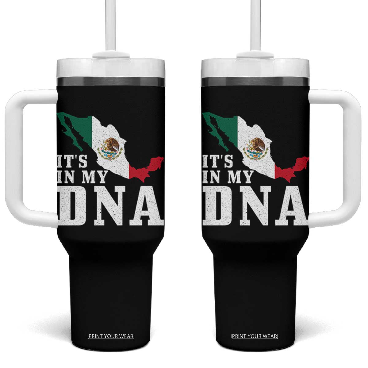 It's in My DNA Mexican Proud Hispanic Gift Mexico Flag Tumbler With Handle TS14 One Size: 40 oz Black Print Your Wear