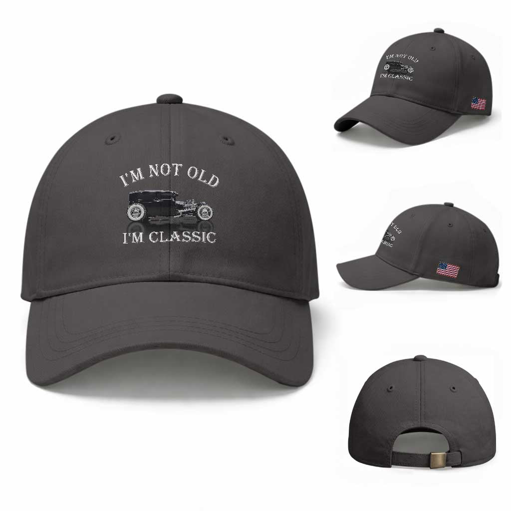 I'm Not Old I'm Classic Baseball Cap Traditional Hot Rod Sedan Tudor Fordor TS14 Baseball Cap Universal Fit Dark Gray Print Your Wear