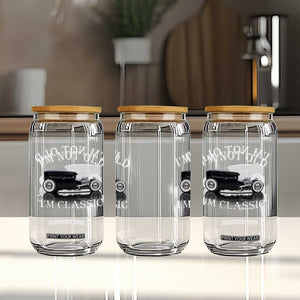 I'm Not Old I'm Classic Glass Can Traditional Hot Rod Sedan Tudor Fordor TS14 Print Your Wear
